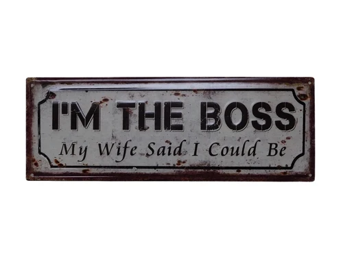 Sign “'I'm The Boss”' - 36 x 13 cm - Metal